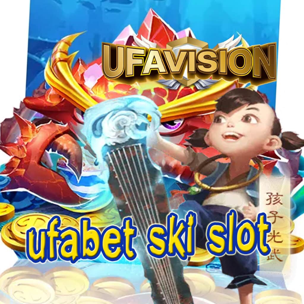 ufabet ski slot