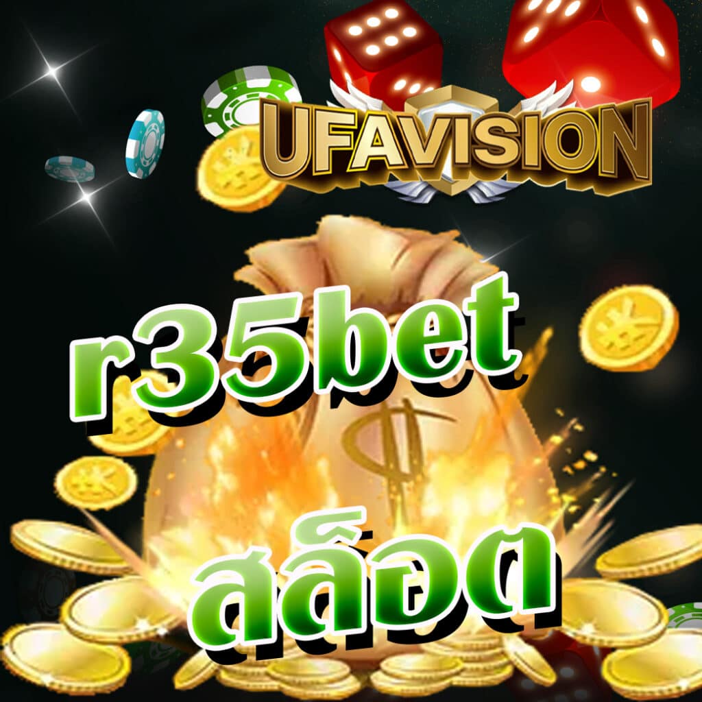 r35bet สล็อต