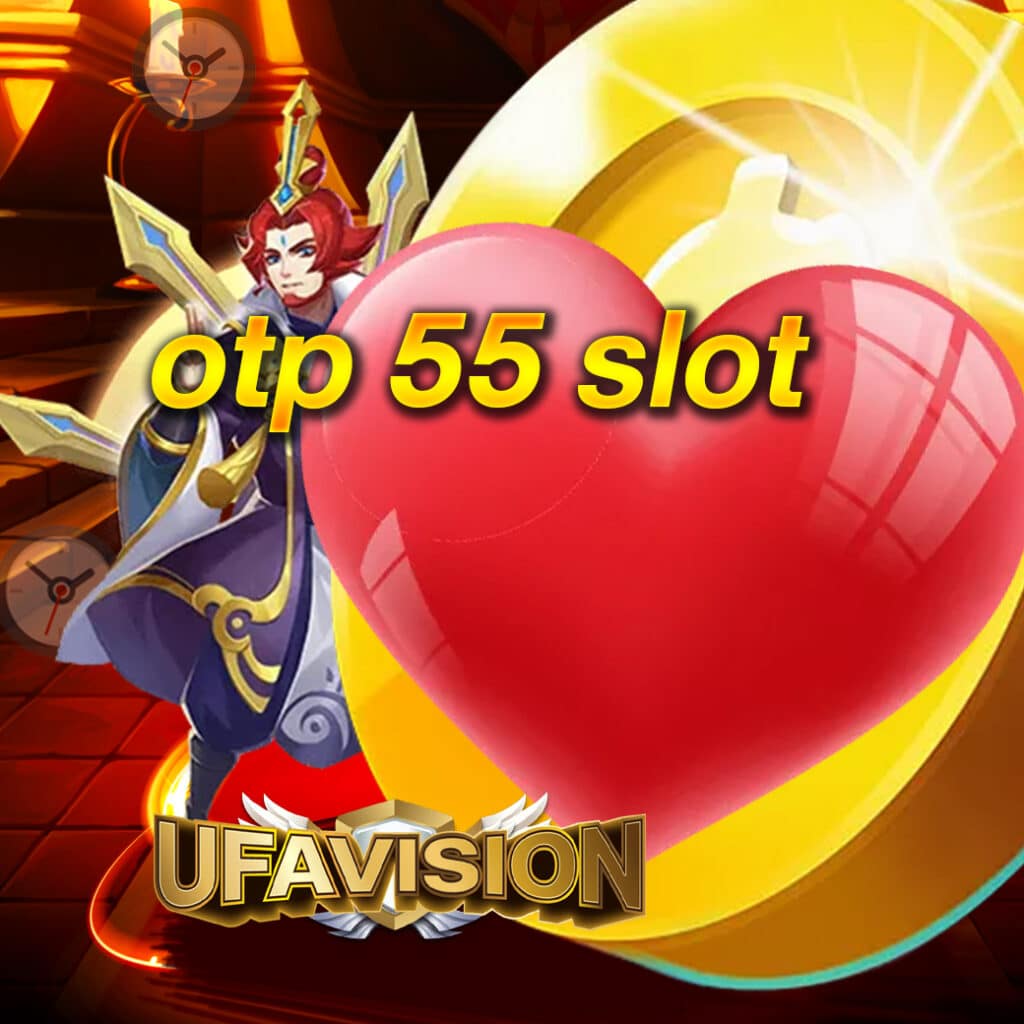 otp 55 slot