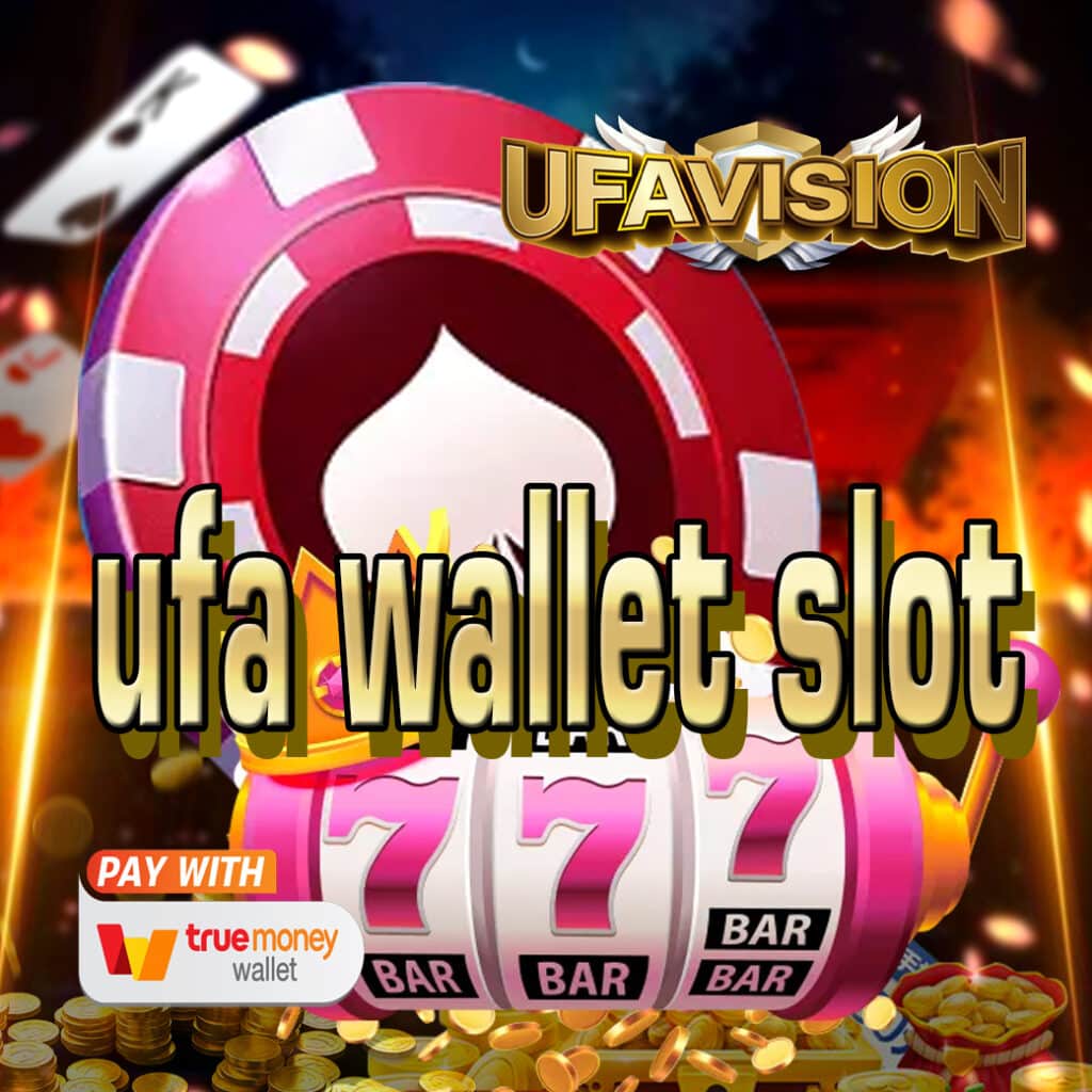 ufa wallet slot